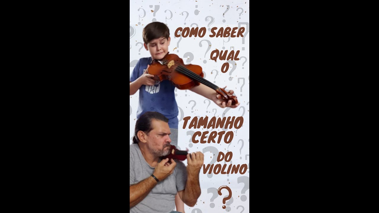 Como saber qual o tamanho certo do Violino?
