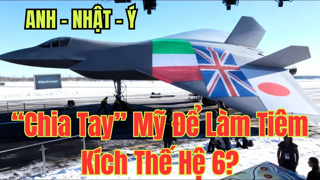 Tại sao Anh & Nhật bắt tay chế tạo Si&ecirc;u ti&ecirc;m k&iacute;ch thế hệ 6 hạ gục Mỹ? | VKQS Team