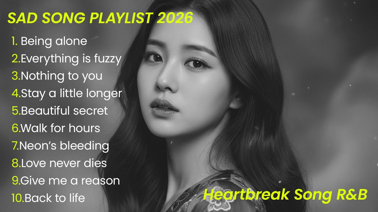 English Sad Nonstop 2026 Relaxing Playlist R&B Soul #music