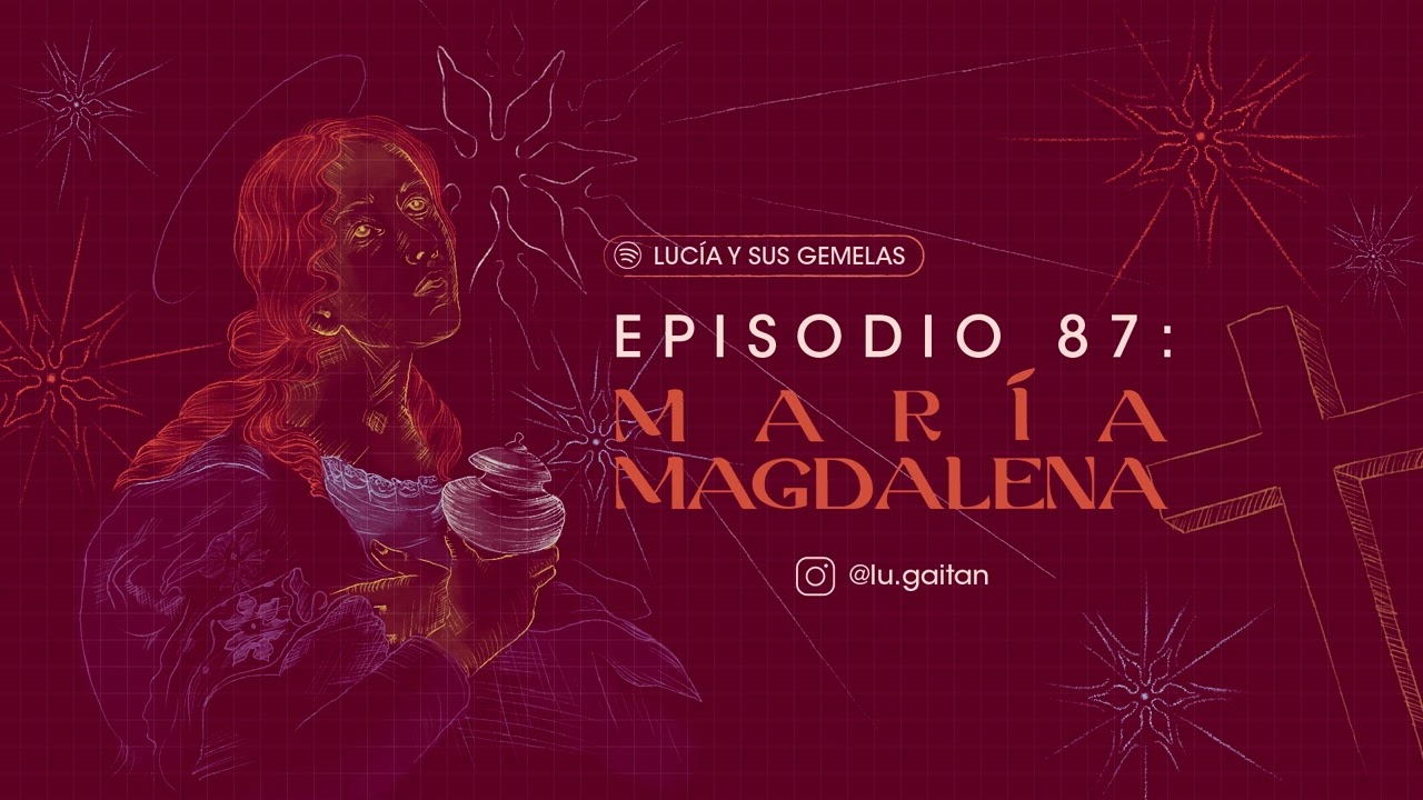 María Magdalena. Episodio 87