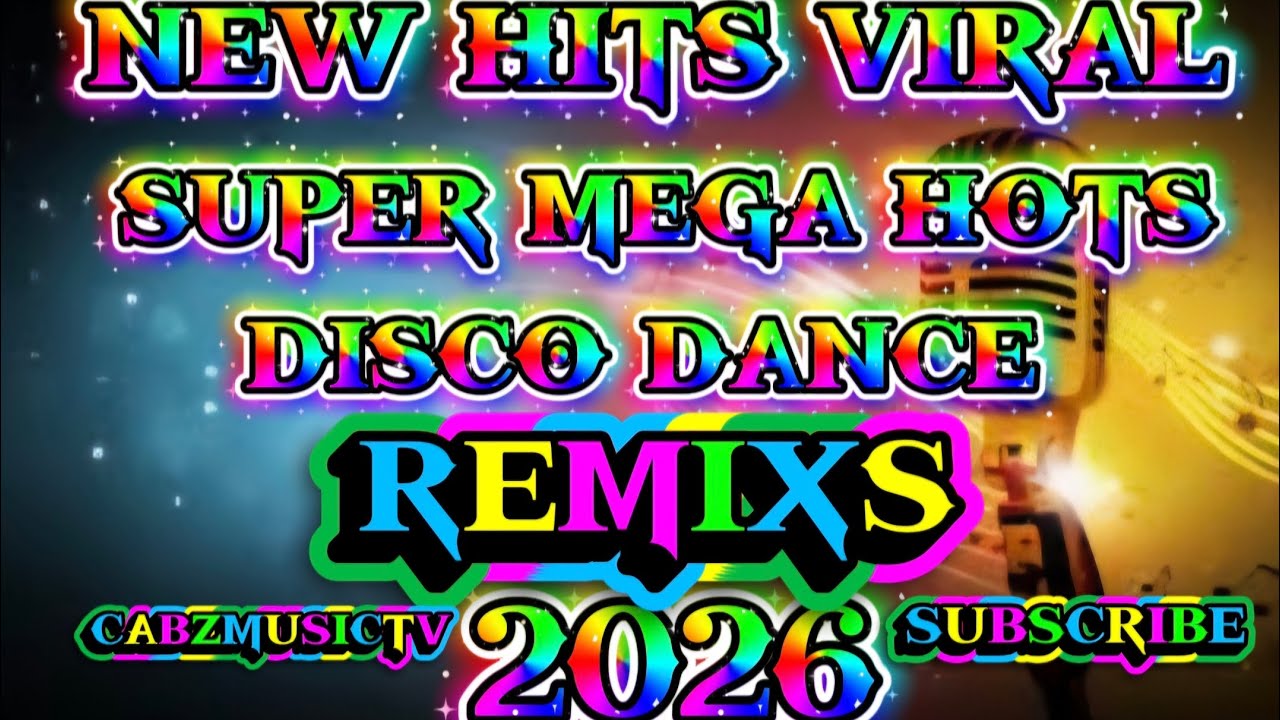 New hits viral super mega hots disco dance remixs 2026 ❣️💖💝🎶
