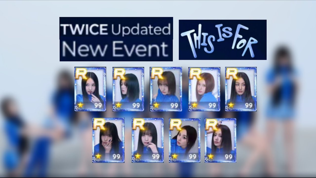 [SSJ/UPGRADE TO MAX] Collecting Twice's 