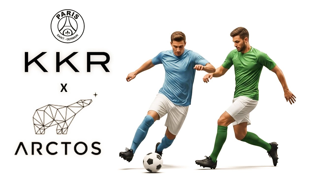 Arctos’ PSG Stake & KKR’s $1B Play: The New Era of Football Investments Explained