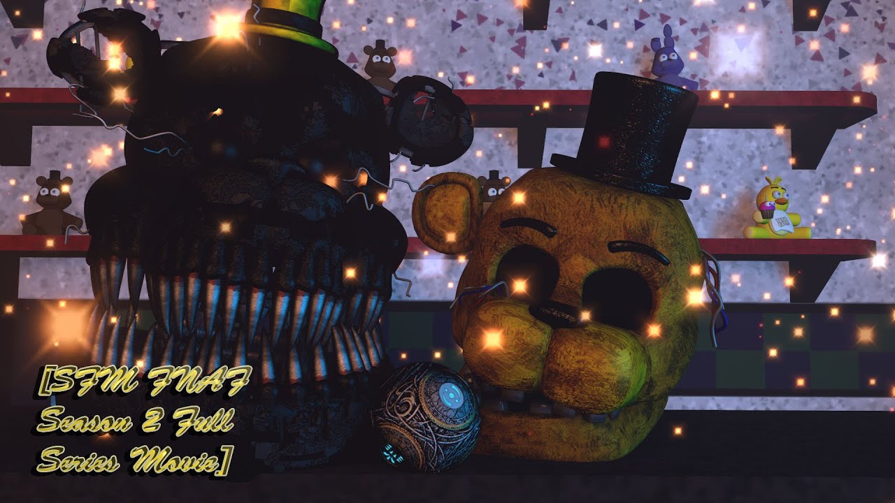 [SFM FNAF Season 2 Full Series Movie]