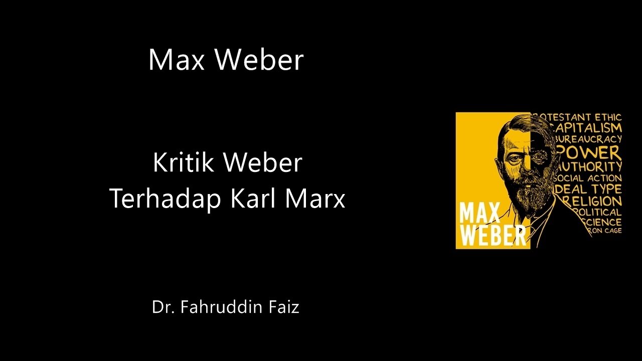 Kritik Max Weber Terhadap Karl Marx