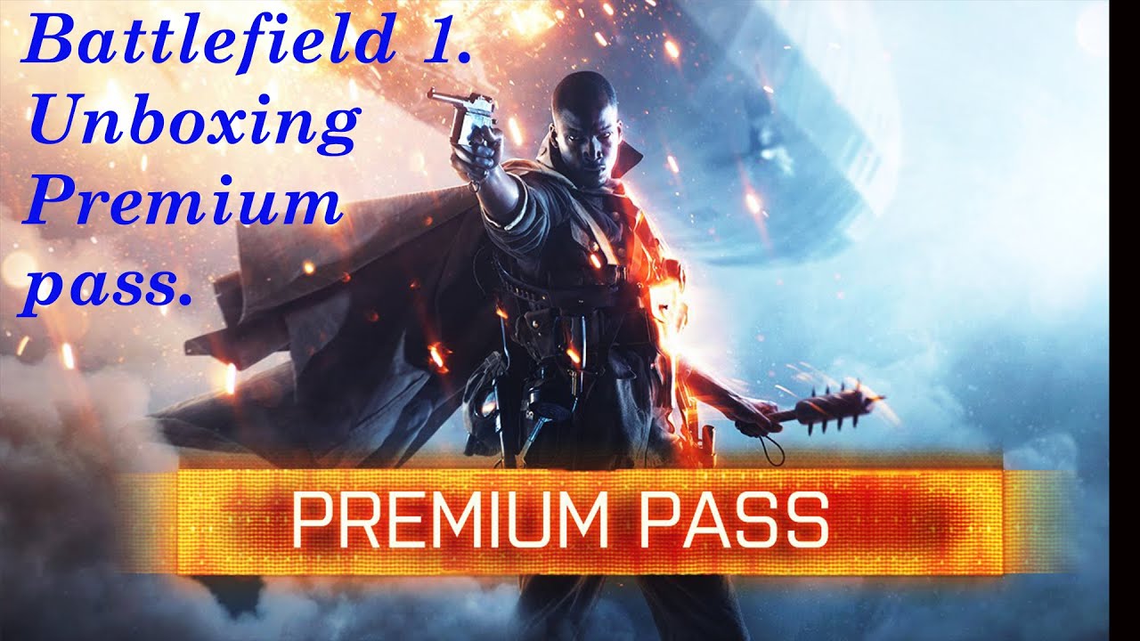 Battlefield 1. Unboxing Premium pass.Стоит ли в 2020 году покупать Battlefield 1 Premium Pass?