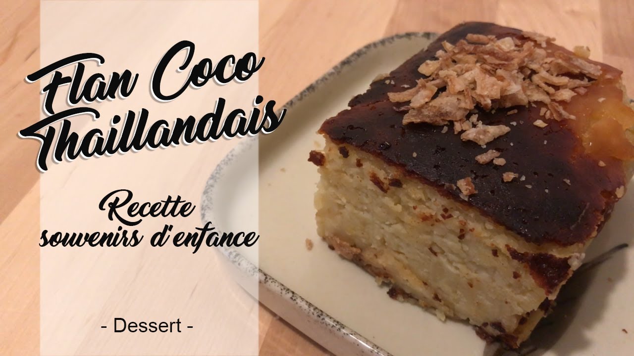 Flan Coco Thaï - Recette souvenirs de mon enfance - HeyLittleJean