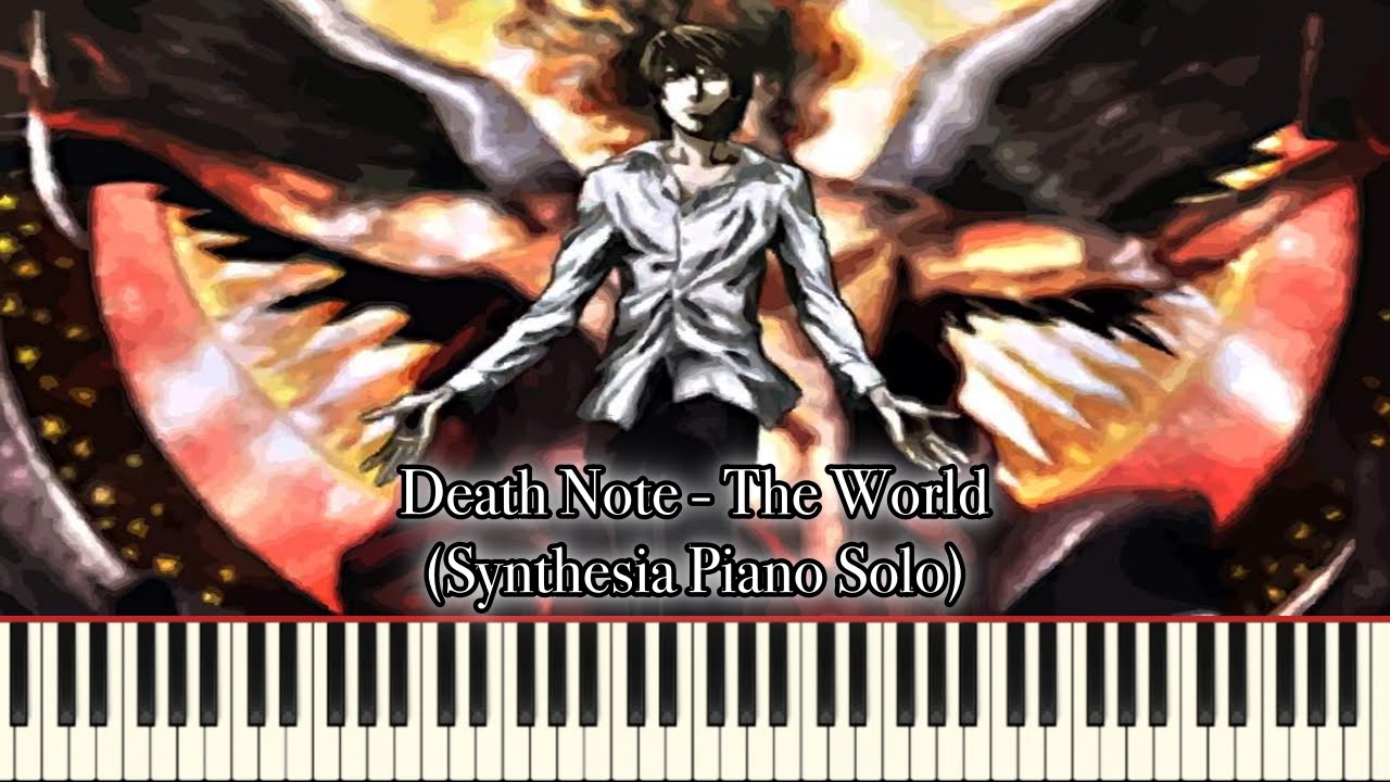 Death Note - The World (Synthesia Piano Solo)