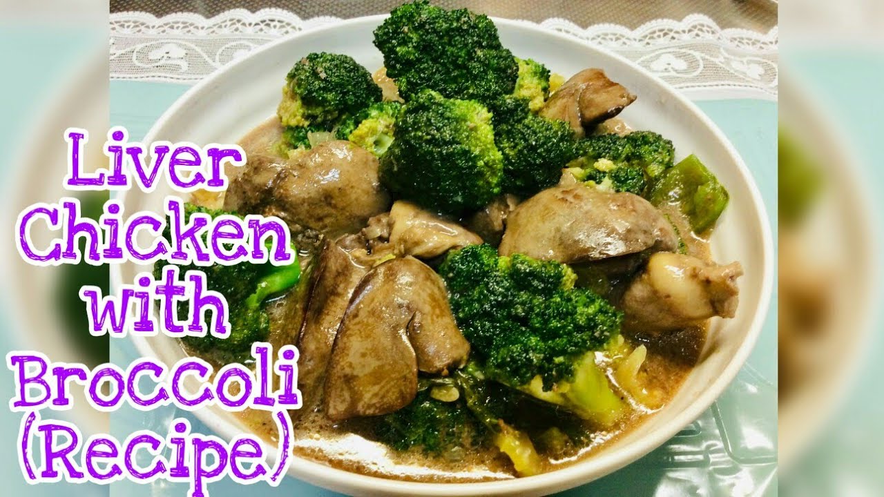 Liver Chicken with Broccoli ( Recipe)/Pinay sa japan