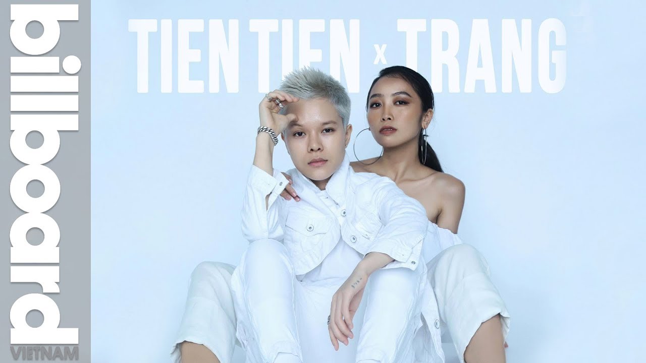 Lý do gì khiến Tiên Tiên và Trang giận nhau suốt một tuần? | Phỏng vấn | Billboard Việt Nam