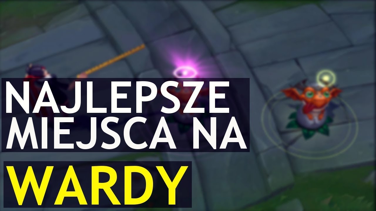 Gdzie stawiać WARDY?