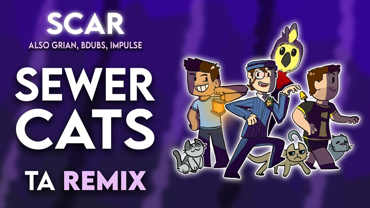 Scar - Sewer Cats (TA Remix)