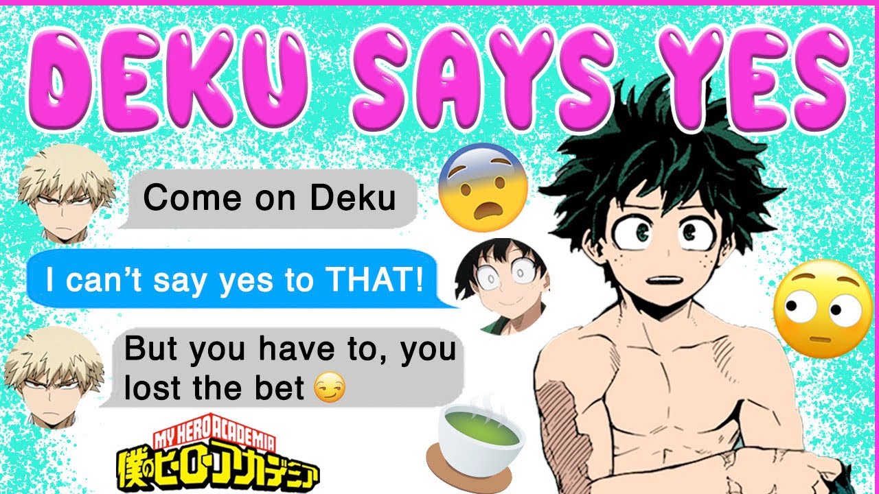 DEKU says YES to BAKUGOU for 24HS! 😳 BNHA Texts - MHA Chat - BakuDeku