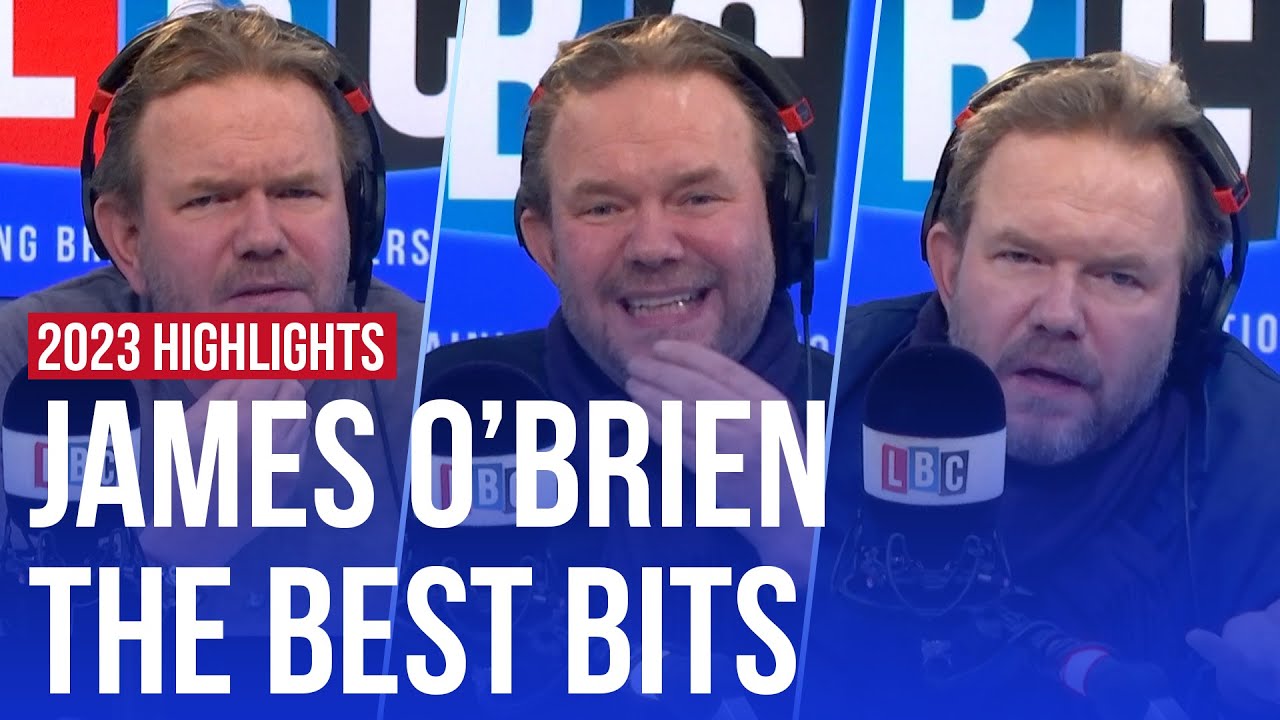 James O'Brien's best moments | LBC 2023