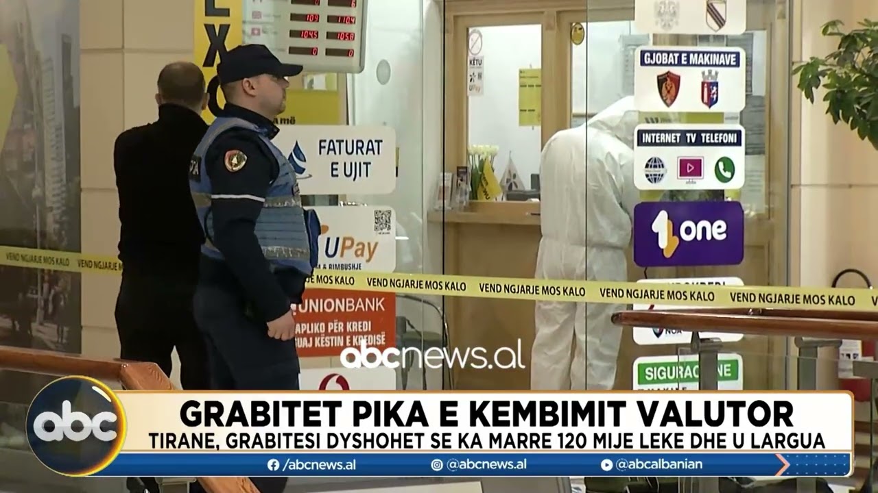 Grabitet pika e këmbimit valutor, autori dyshohet se ka marrë 120 mijë lekë  | ABC News Albania
