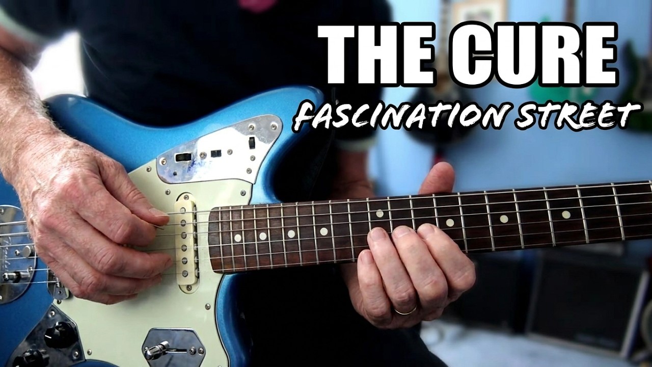 Guitar tutorial for Fascination street by The cure