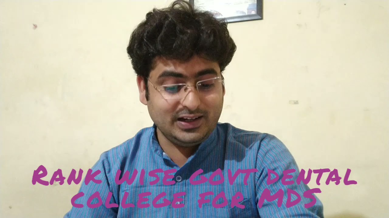 Rank wise govt dental college in Neet MDS.