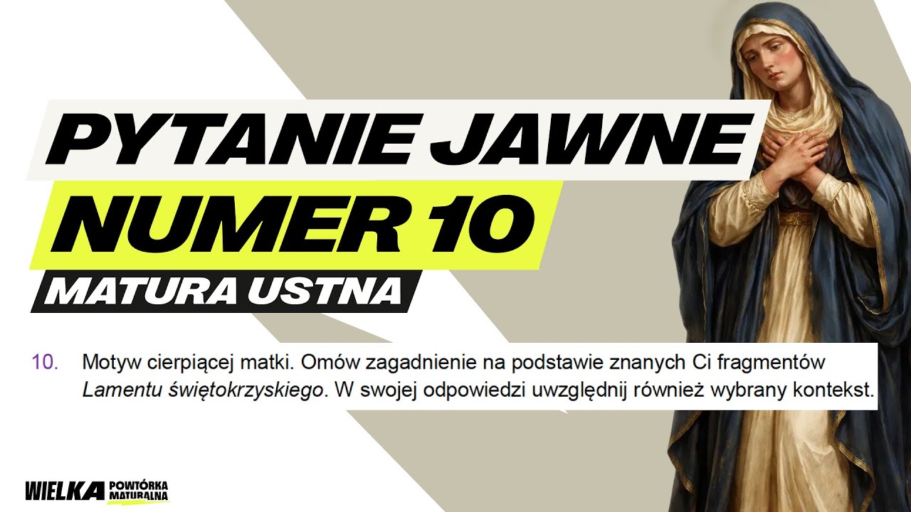 Pytanie jawne numer 10 do matury ustnej z języka polskiego. Motyw cierpiącej matki.
