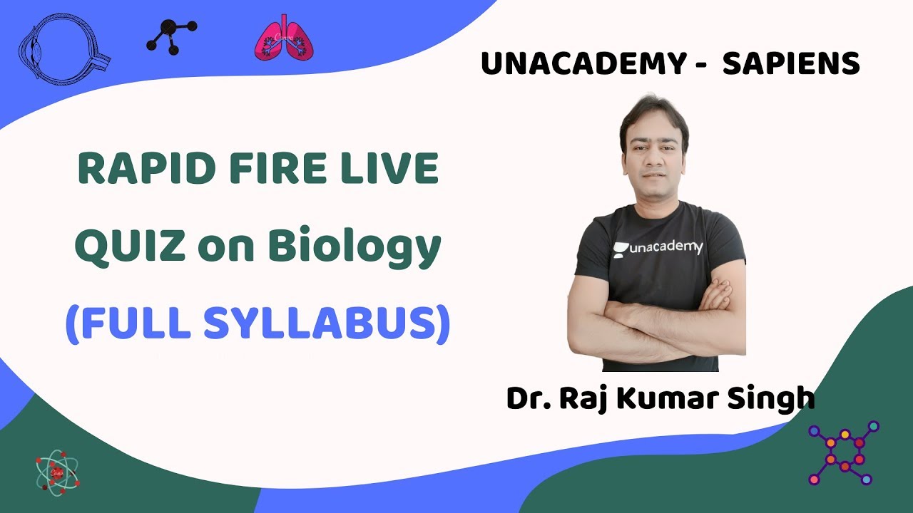 RAPID FIRE QUIZ ON BIOLOGY FULL SYLLABUS 🔥 | Dr. Raj Kumar Singh | NEET 2020 | Unacademy - Sapiens