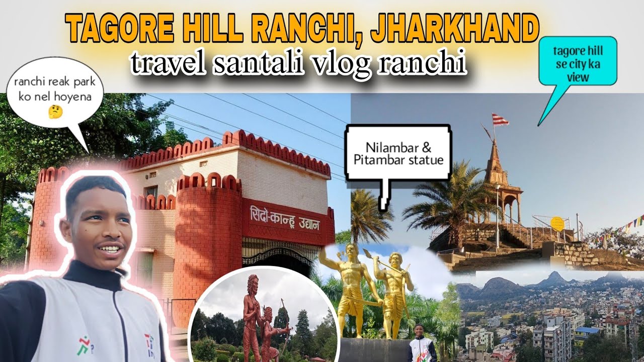 Tagore hill ranchi, jharkhand (travel vlog) 