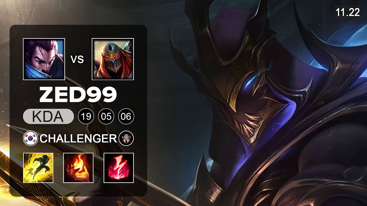 ZED99 Zed Mid vs Yasuo - KR Challenger - Season 11 Patch 11.22