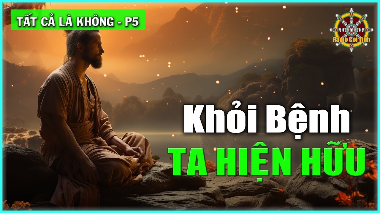 Các Khái Niệm Của Ông Đã Che Lấp Cái Ta | Tất Cả là Không – phần 5