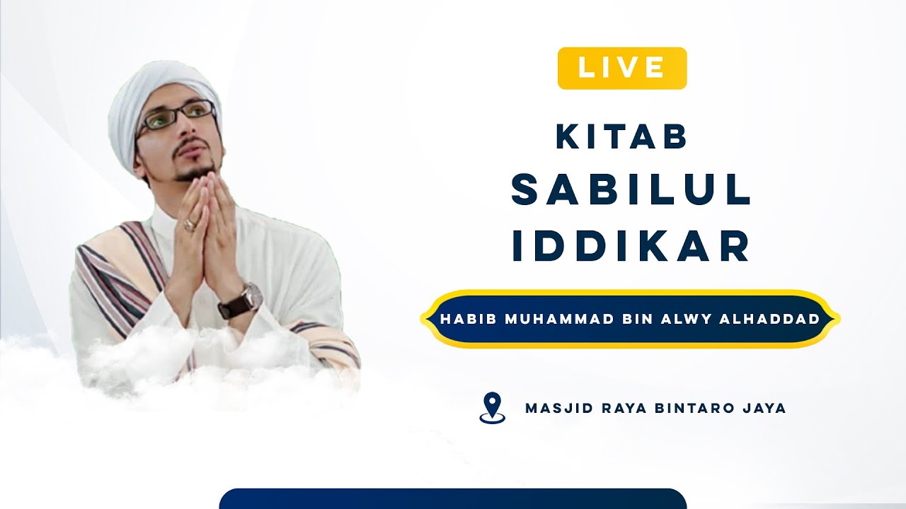 🔴 LIVE | KITAB SABILUL IDDIKAR | Habib Muhammad Bin Alwy Al Haddad