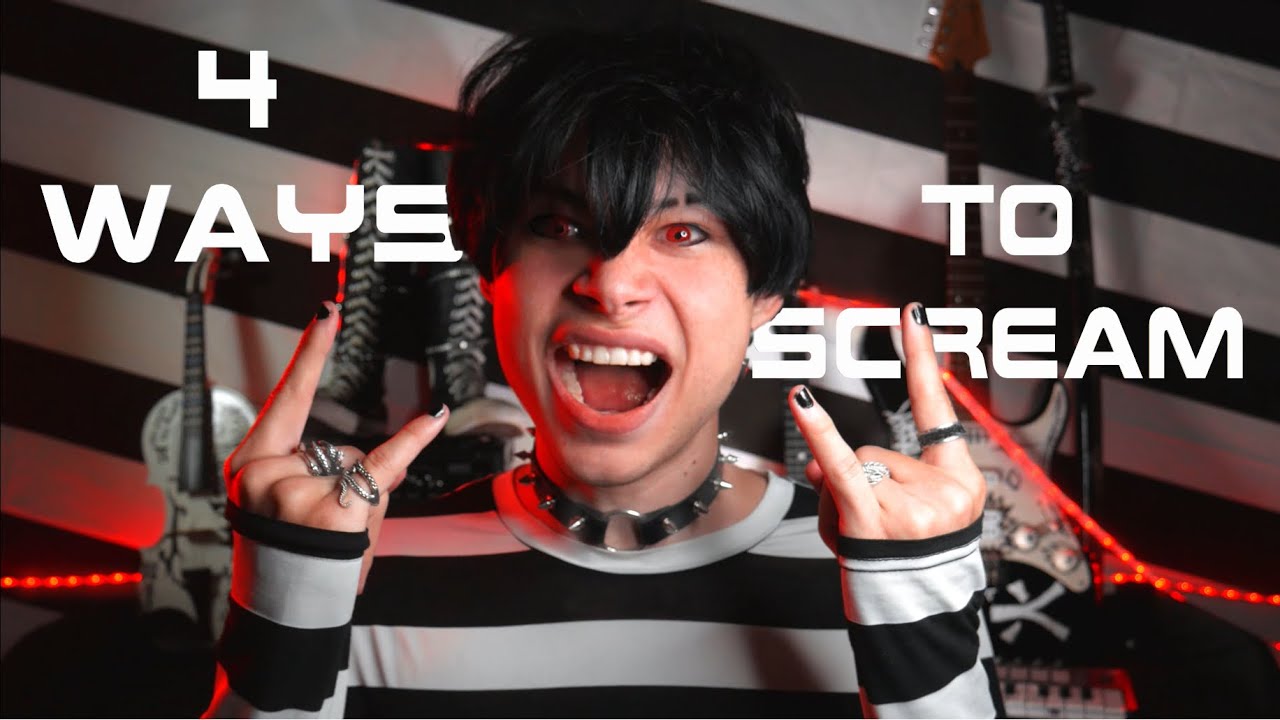 4 Ways To Scream (Beginners Guide to Screaming)