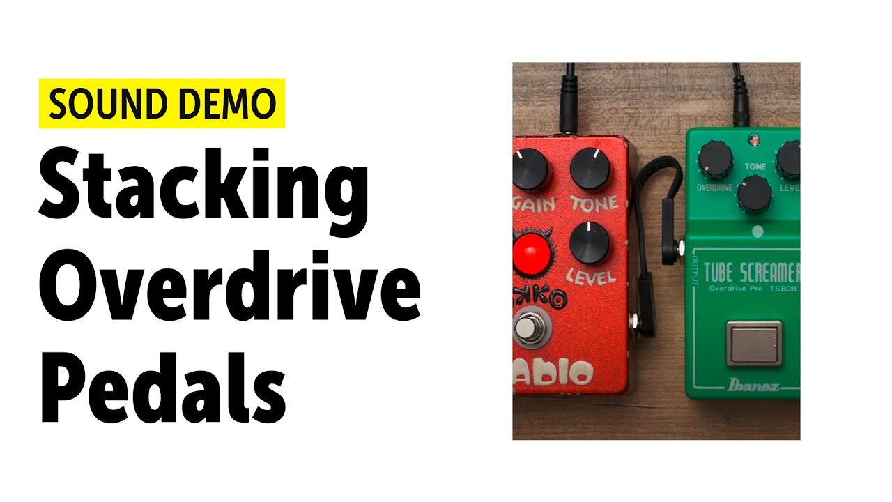 Stacking Overdrive Pedals - Sound Demo (no talking)