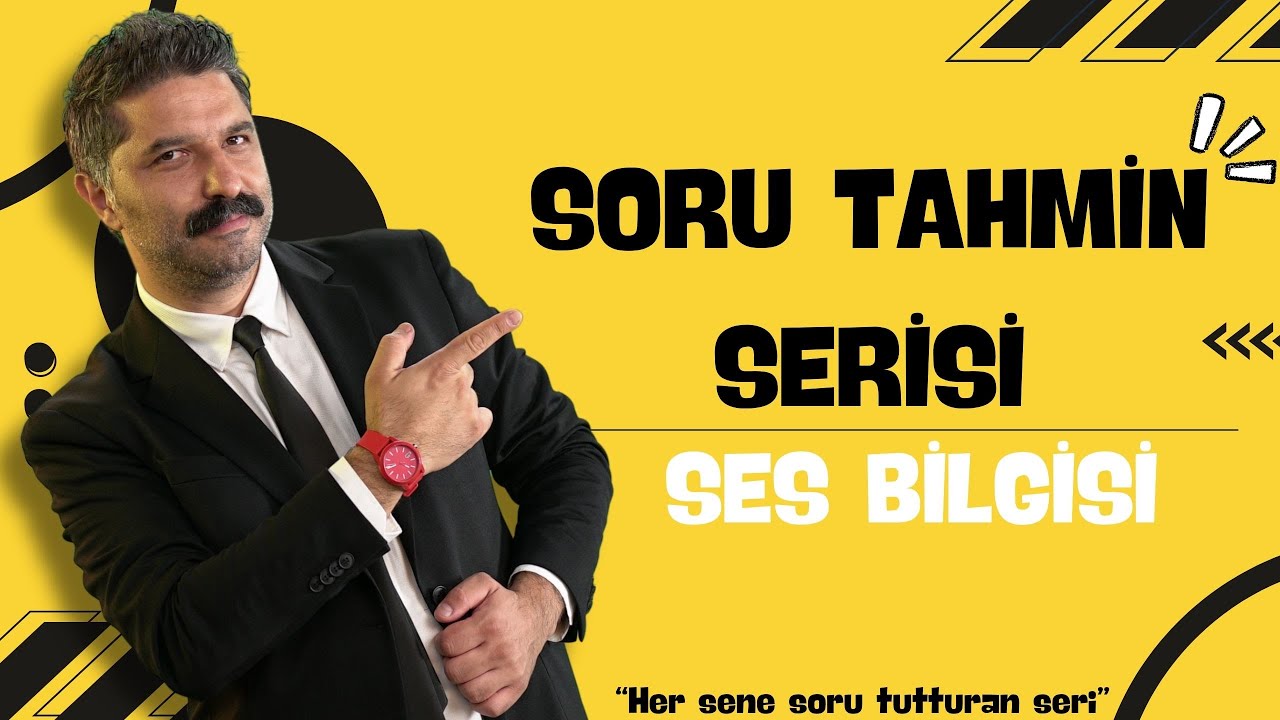 Ses Bilgisi / SORU TAHMİN SERİSİ / 1.Video / RÜŞTÜ HOCA