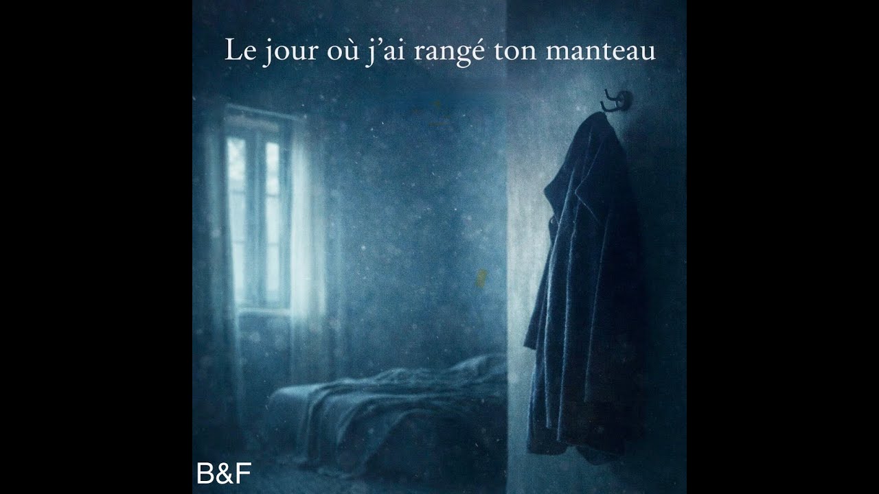 Le jour où j ai rangé ton manteau