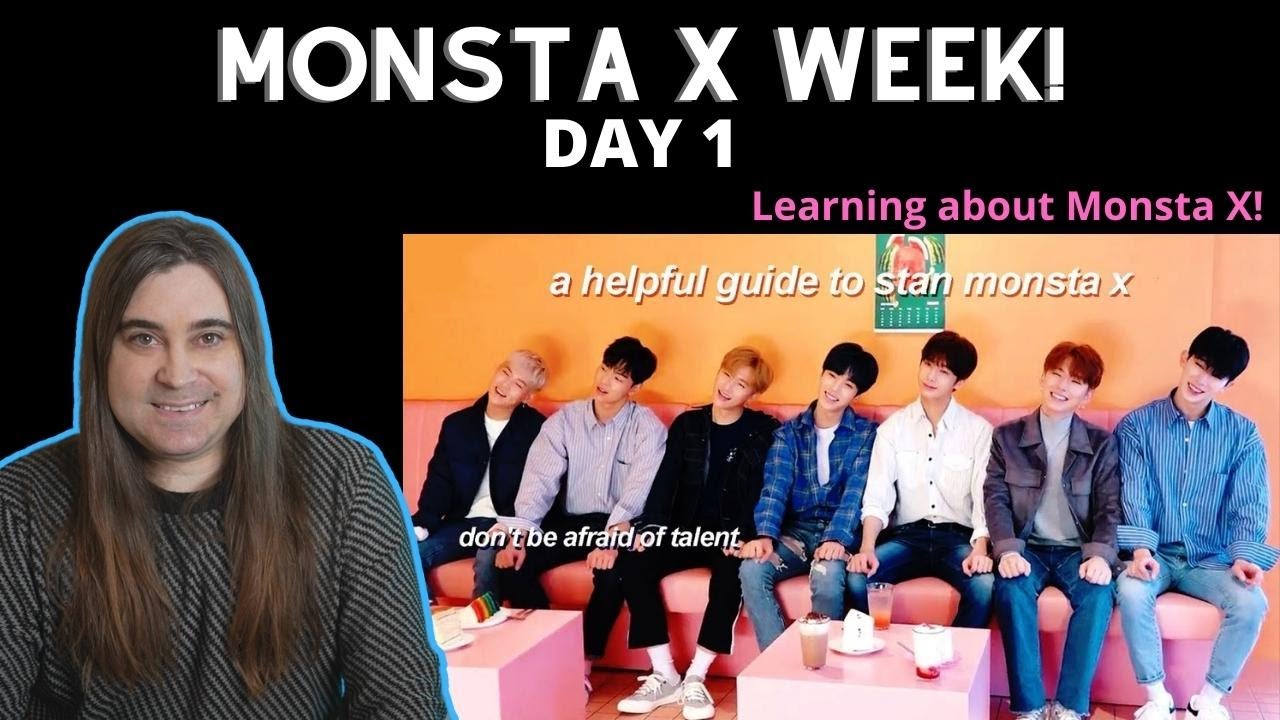 MONSTA X Week!  Day 1: Reacting to 