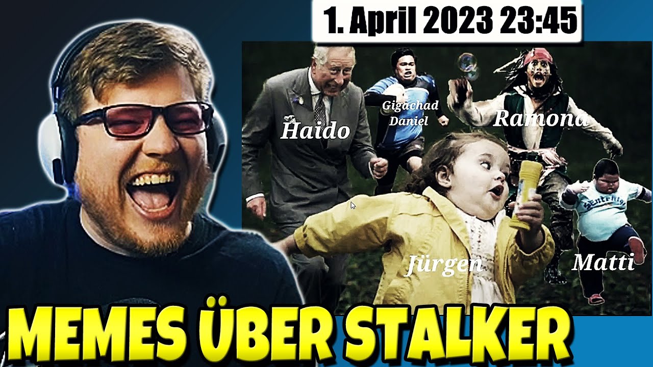 Eure Memes &uuml;ber meinen Stalker... 😂