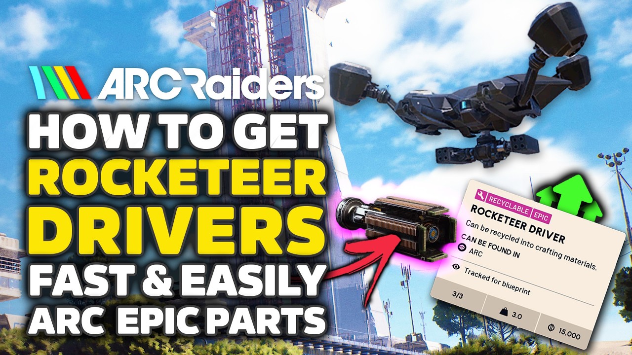 Arc Raiders &mdash; как получить драйверы Rocketeer (быстрая и простая ферма деталей Arc)