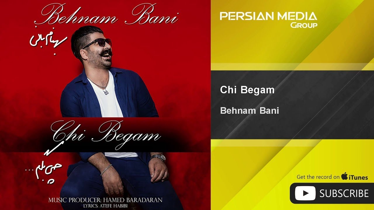 Behnam Bani - Chi Begam