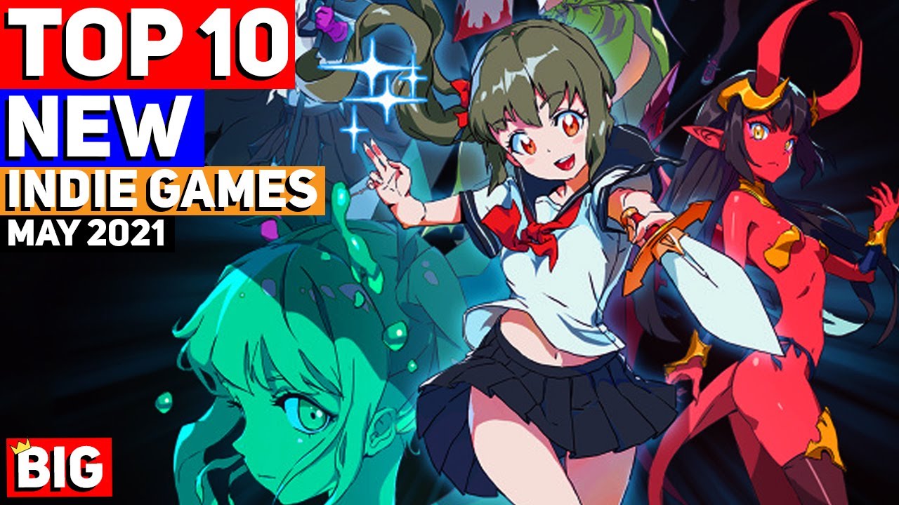 Top 10 Upcoming NEW Indie Games of May 2021