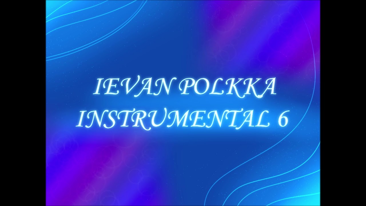Ievan Polkka Instrumental 6.2