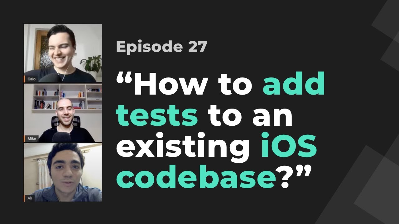 How to add automated tests to an existing iOS/Swift codebase? | iOS Dev Live Mentoring