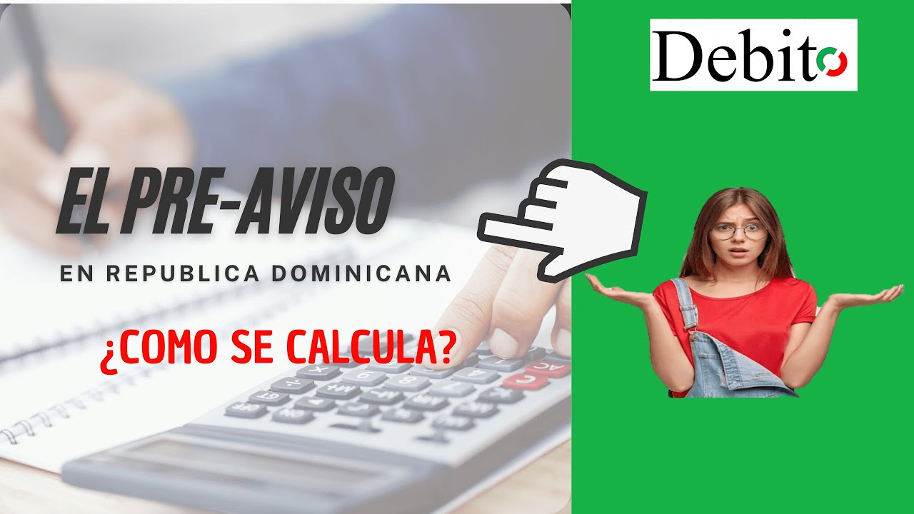 CALCULO DEL PRE-AVISO EN LA REPUBLICA DOMINICANA