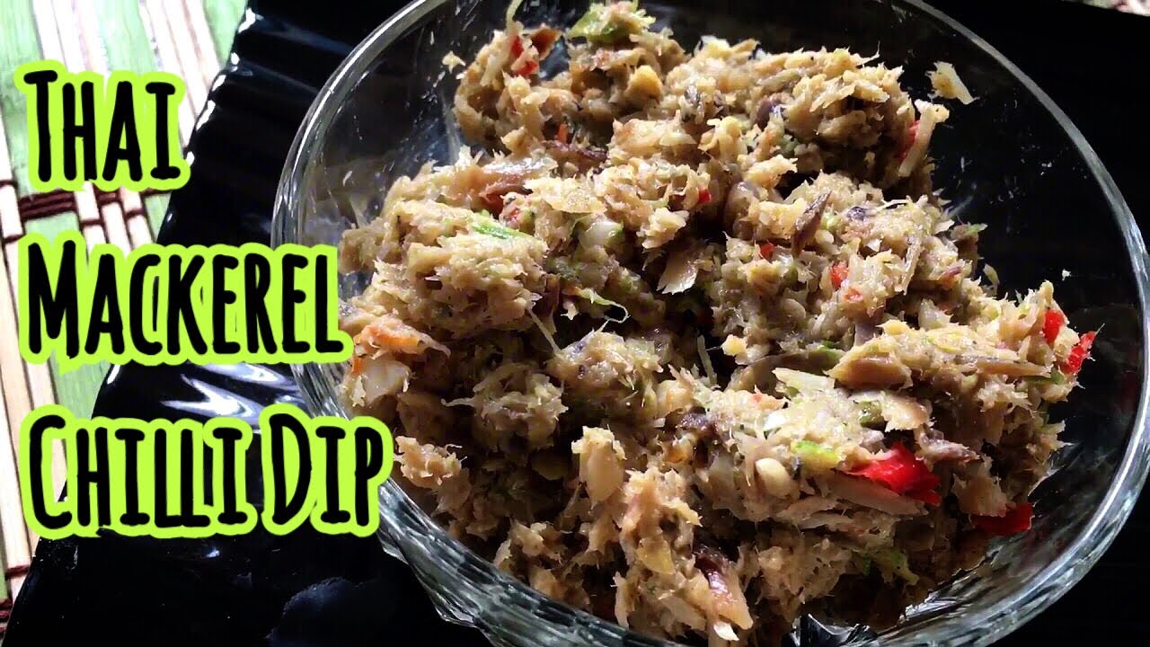 Thai Food: Thai Mackerel Chilli Dip, Nam Prik Pla Tu, น้ำพริกปลาทู