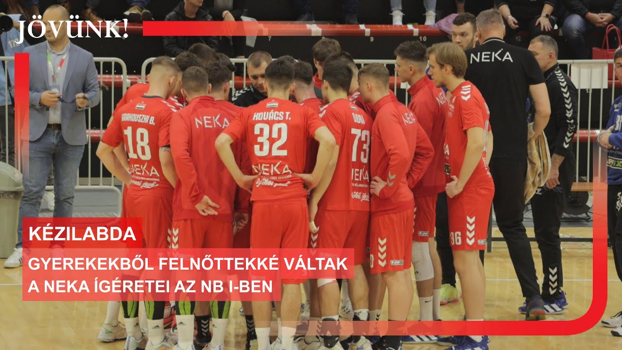 Gyerekekből felnőttekké váltak a NEKA ígéretei az NB I-ben 🏐 KÉZILABDA