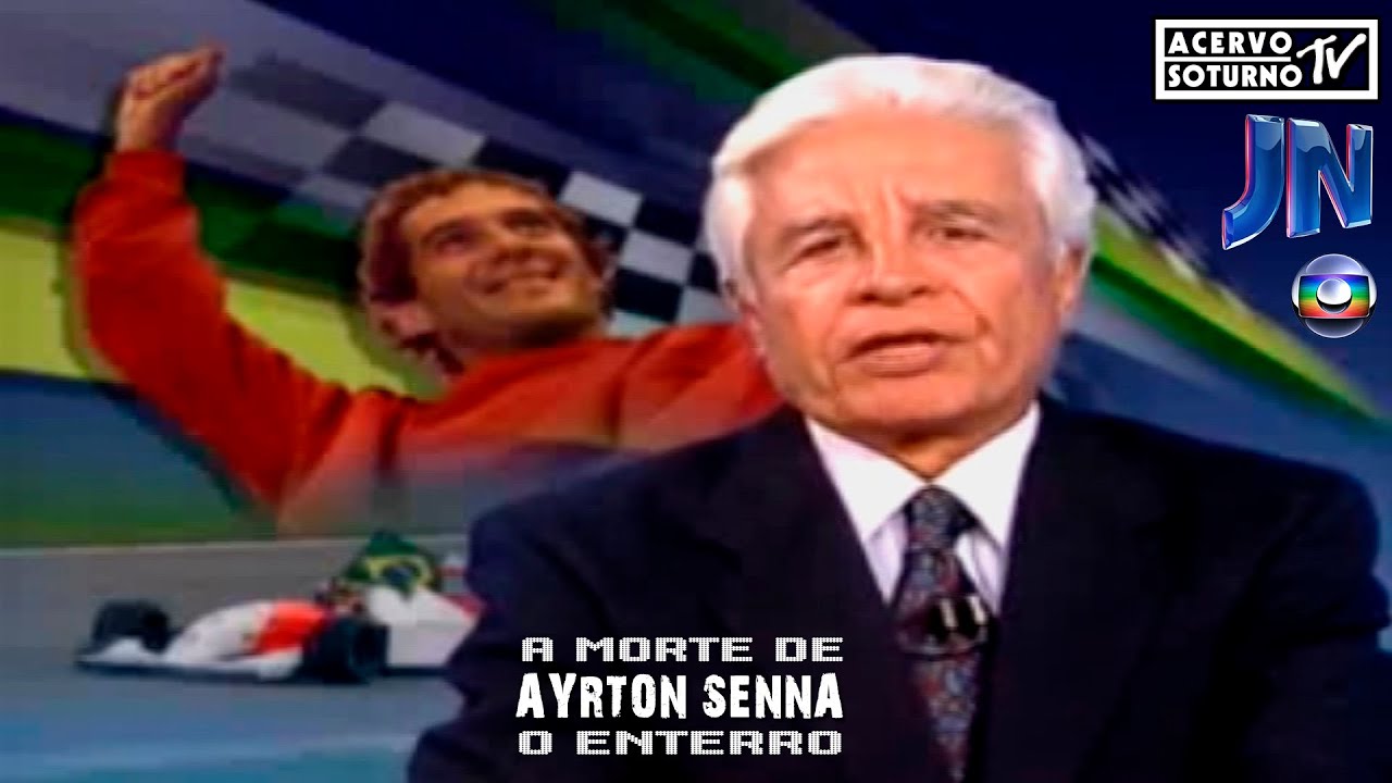 Funeral e o enterro de Ayrton Senna (pela Globo)