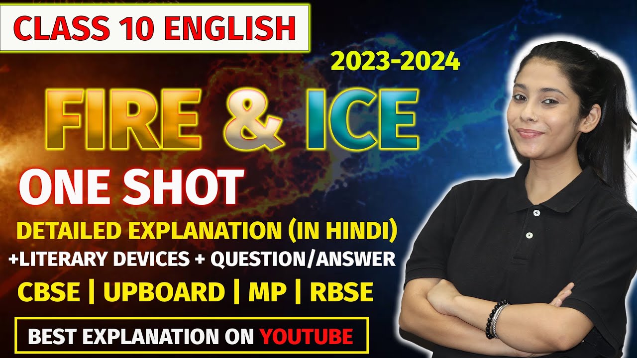 Fire and Ice Class 10 | English First Flight Chapter 1 | Complete Explanation | Q/A | TANIYA Ma'am