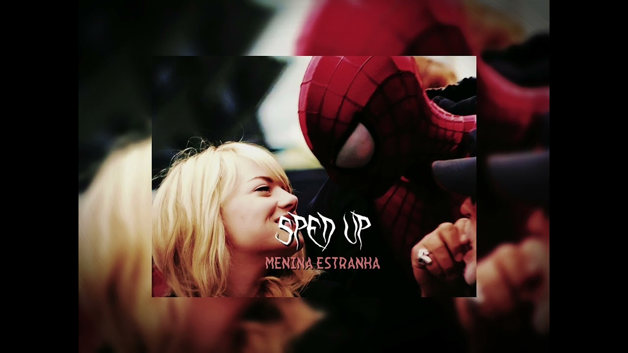 restart - menina estranha (sped up)