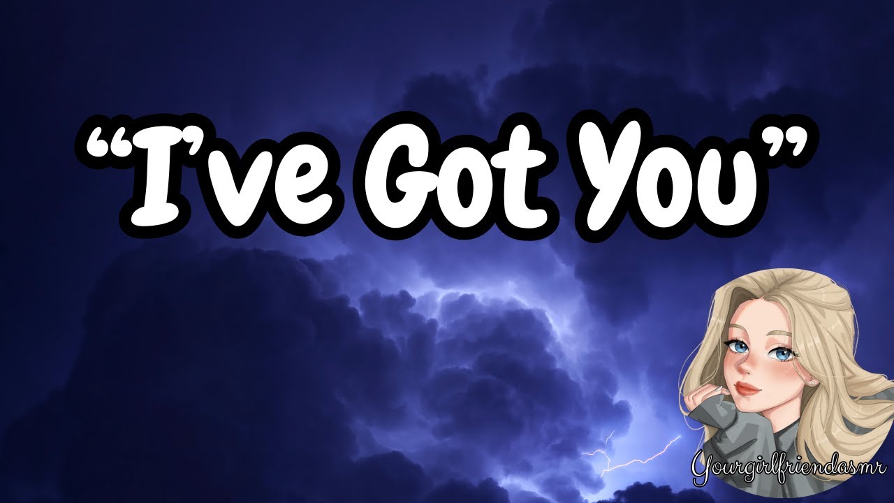 You're Safe in My Arms During the Storm [Protective Girlfriend ASMR] [Sleep Aid]