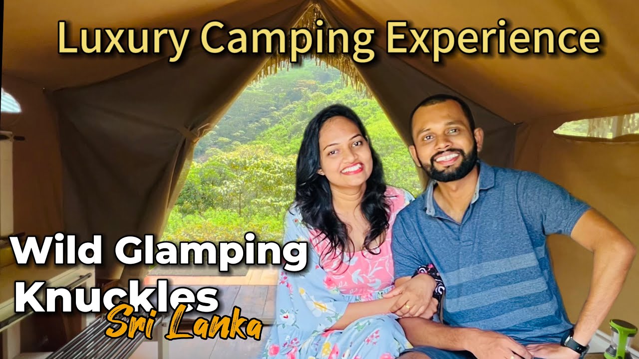 Наш роскошный кемпинг в Wild Glamping Knuckles, Шри-Ланка.