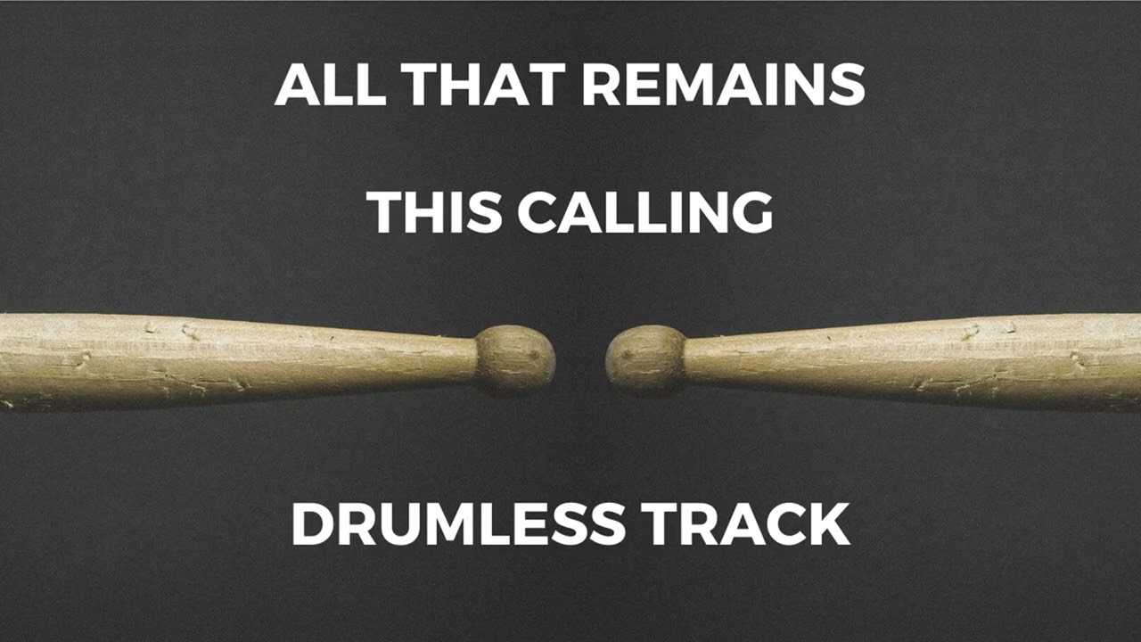 All That Remains - This Calling (drumless)