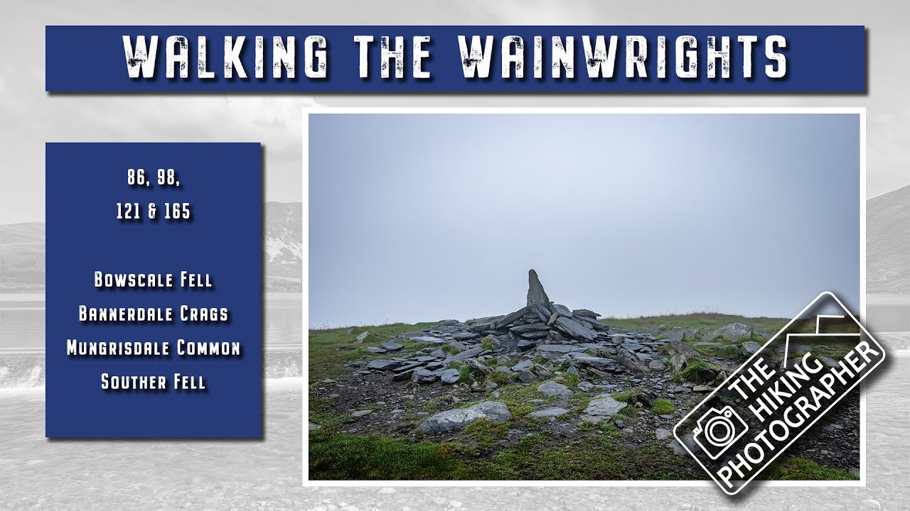 Walking the Wainrights - 86 / 98 / 121 / 165 - Bowscale, Bannerdale, Mungrisdale & Souther Fell