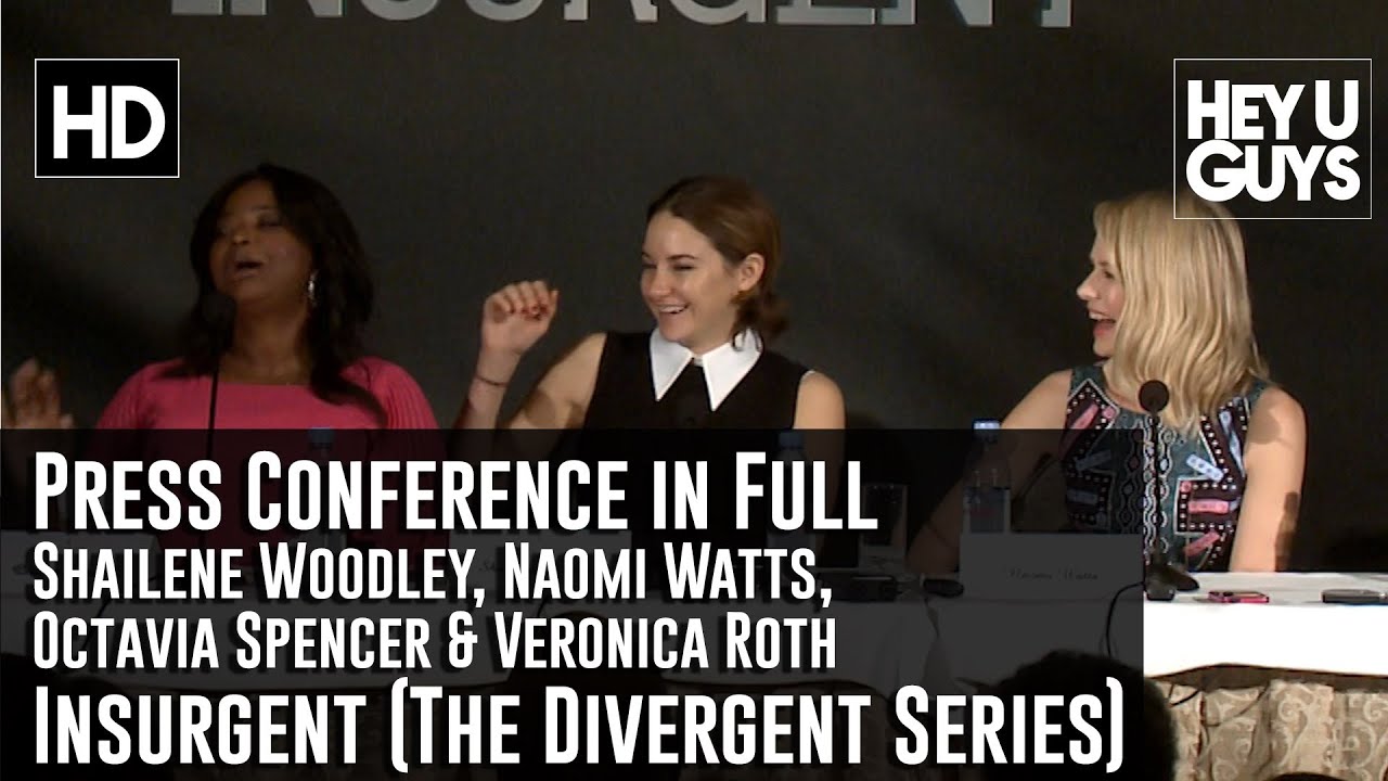 Insurgent Press Conference in Full - Shailene Woodley, Naomi Watts, Octavia Spencer & Veronica Roth