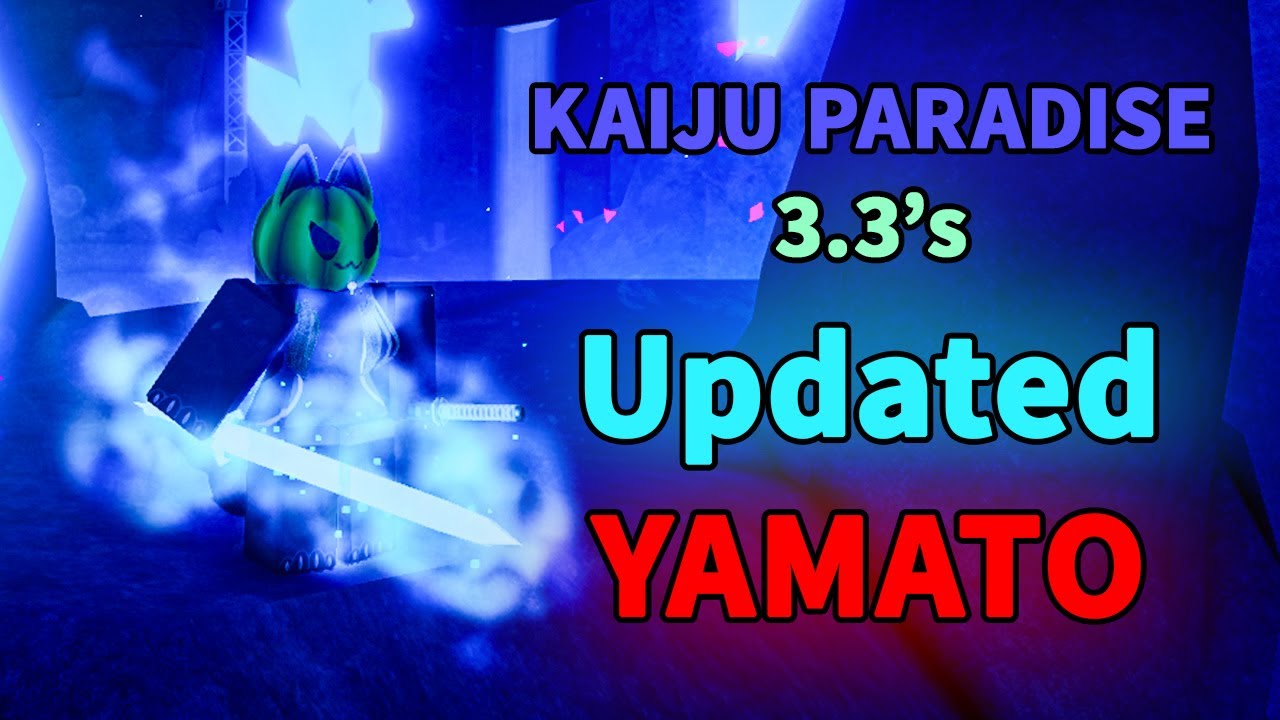 Kaiju Paradise 3.3's UPDATED YAMATO EXOTIC [2 WEAPONS in 1 SKIN] [ROBLOX - Kaiju Paradise]